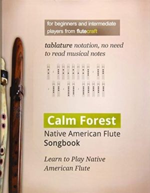 Calm Forest - Native American Flute Songbook