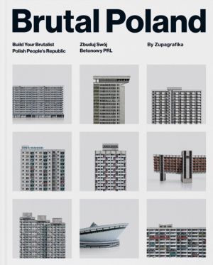 Brutal Poland - Build Your Brutalist Polish People's Republic