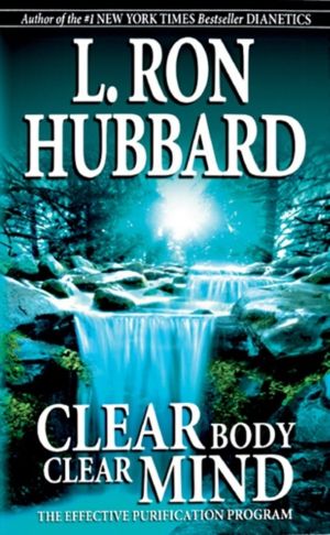 Clear Body Clear Mind - The Effective Purification Program