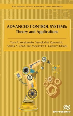 Advanced Control Systems - Theory and Applications