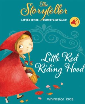 Storyteller: Little Red Riding Hood - Listen to the sound fairytales
