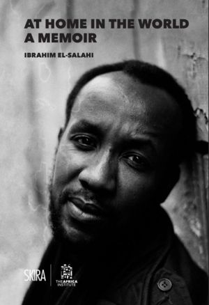 At Home in the World: A Memoir - Ibrahim El-Salahi