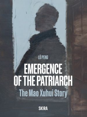 Emergence of the Patriarch - The Mao Xuhui Story