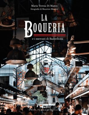 Boqueria - And the Markets of Barcelona