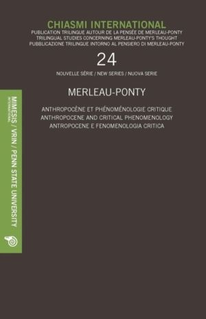 Chiasmi International 24 - ANTHROPOCENE AND CRITICAL PHENOMENOLOGY