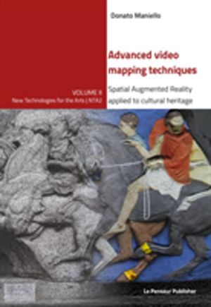 Advanced video mapping techniques - Spatial Augmented Reality applied to cu