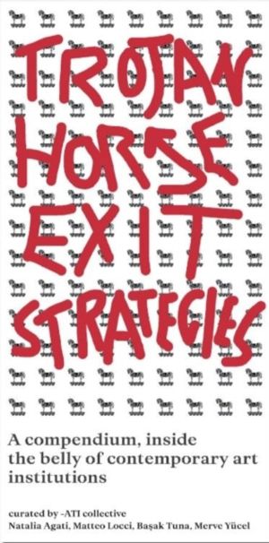 Trojan Horse Exit Strategies - A compendium inside the belly of contemporar