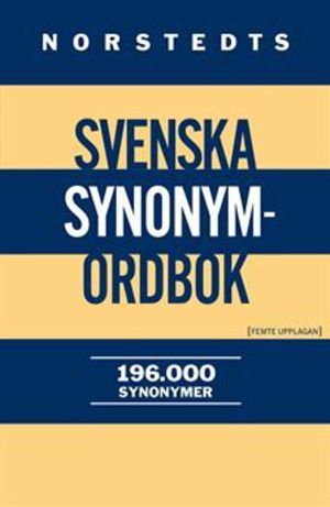 Norstedts svenska synonymordbok 196 000 synonymer
