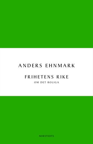 Frihetens rike : om det roliga