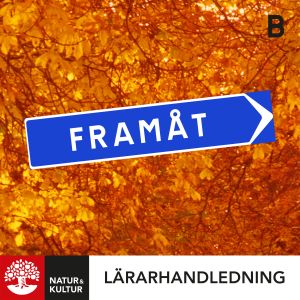 Framåt B Lärarhandledning Digital, andra upplagan