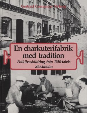 En Charkuterifabrik med tradition