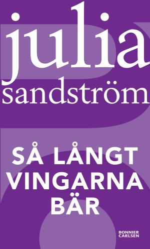 Så långt vingarna bär