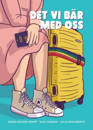 Det vi bär med oss