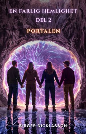 En farlig hemlighet del 2. Portalen