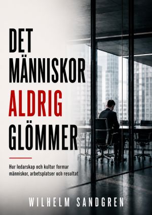 Det människor aldrig glömmer