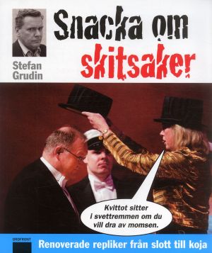 Snacka om skitsaker