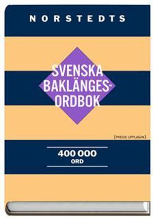 Norstedts svenska baklängesordbok 400 000 ord