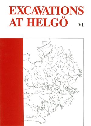 Excavations at Helgö VI : The Mälaren Area