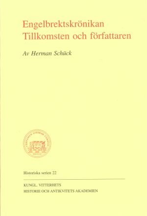 Engelbrektskrönikan : Tillkomsten och författaren
