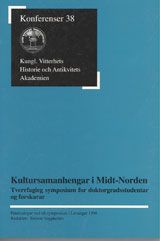 Kultursamanhengar i Midt-Norden : Tverrfagleg symposium for doktorgradsstudentar og forskarar