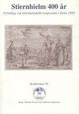 Stiernhielm 400 år : Föredrag vid internationellt symposium i Tartu 1998