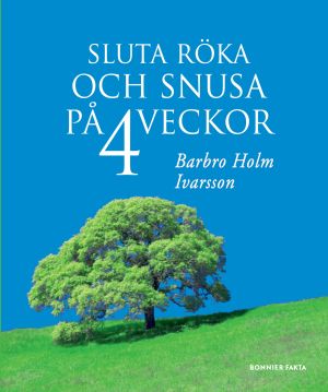 Sluta röka och snusa på 4 veckor