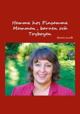 Hemma hos pinsamma mamman, barnen och toyboyen