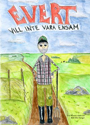 Evert vill inte vara ensam