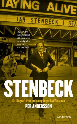 Stenbeck. En biografi över en framgångsrik affärsman