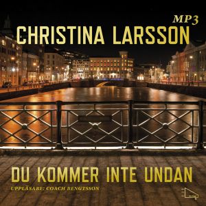 Du kommer inte undan ...