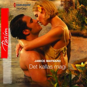 Det kallas magi : En Harlequin-ljudbok Passion