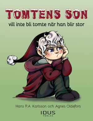 Tomtens son vill inte bli tomte när han blir stor
