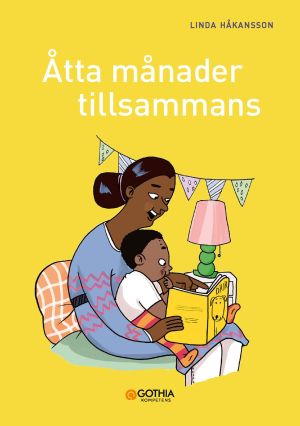 Åtta månader tillsammans