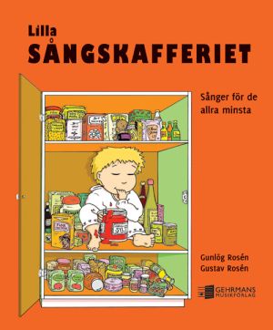 Lilla sångskafferiet : sånger för de allra minsta