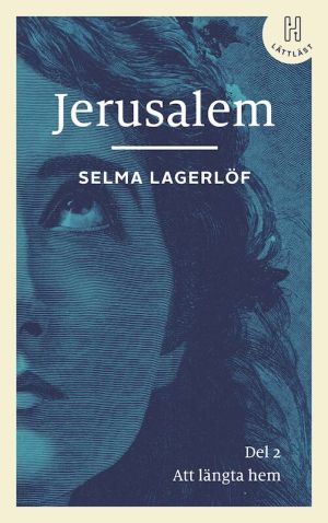 Jerusalem. Del 2 (lättläst) : att längta hem