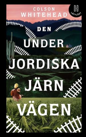 Den underjordiska järnvägen (lättläst)