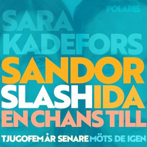 Sandor slash Ida - en chans till