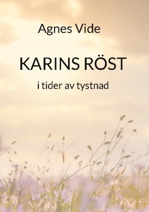 Karins röst : i tider av tystnad