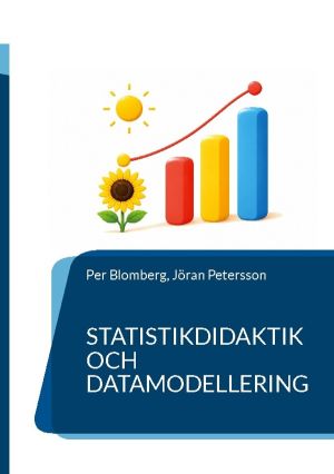 Statistikdidaktik och datamodellering : Planera, genomföra och utvärdera un