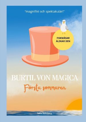Burtil Von Magica : Första Sommaren