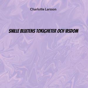 Snille Blixtens tokigheter och visdom