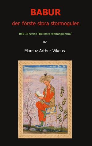 BABUR den förste stora stormogulen
