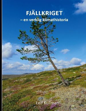 Fjällkriget - en verklig klimathistoria