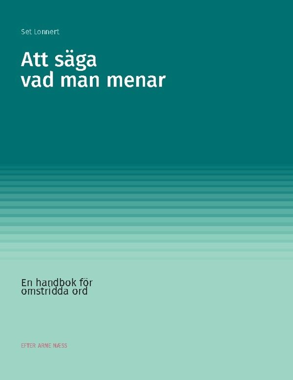 Att säga vad man menar : En handbok för omstridda ord