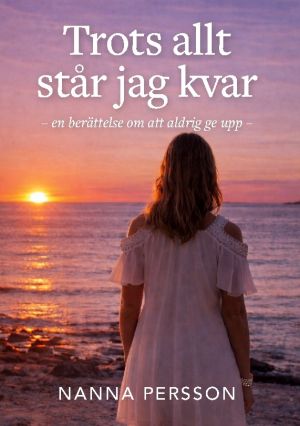 Trots allt står jag kvar