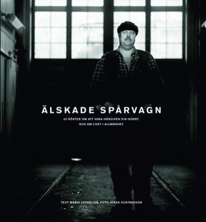 Älskade spårvagn (Djurgårdslinjen)