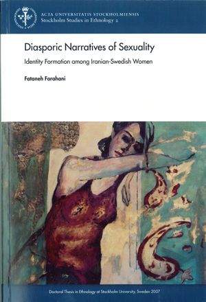 Diasporic Narratives of Sexuality : identity Formation among Iranian-Swedish