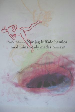 När jag luffade hemlös med mina ready mades