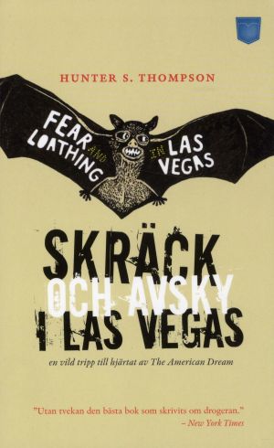 Skräck och avsky i Las Vegas : en vild tripp till hjärtat av The American Dream