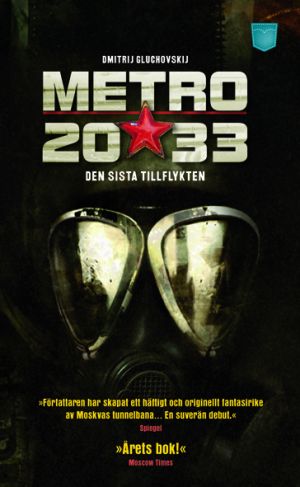 Metro 2033. Den sista tillflykten